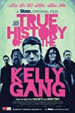 Watch True History of the Kelly Gang Wolowtube