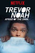 Watch Trevor Noah Afraid of the Dark Wolowtube