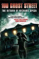 Watch 100 Ghost Street The Return Of Richard Speck Wolowtube