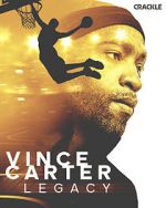 Watch Vince Carter: Legacy Wolowtube
