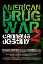 Watch American Drug War 2 Cannabis Destiny Wolowtube