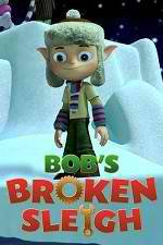 Watch Bob's Broken Sleigh Wolowtube
