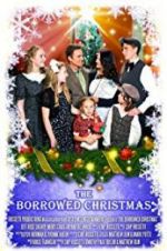 Watch The Borrowed Christmas Wolowtube