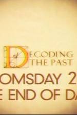 Watch Decoding the Past Doomsday 2012 - The End of Days Wolowtube