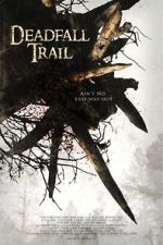 Watch Deadfall Trail Wolowtube