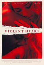 Watch The Violent Heart Wolowtube