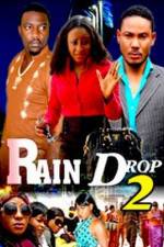 Watch Raindrop 2 Wolowtube