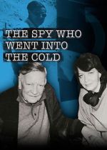 Watch The Spy Who Went Into the Cold Wolowtube