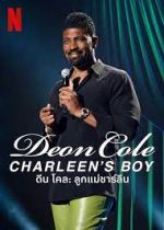 Watch Deon Cole: Charleen's Boy Wolowtube