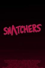 Watch Snatchers Wolowtube