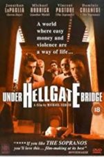 Watch Under Hellgate Bridge Wolowtube