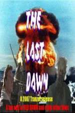 Watch The Last Dawn (FanEdit Wolowtube