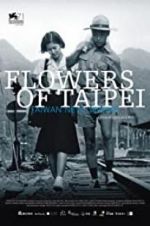 Watch Flowers of Taipei: Taiwan New Cinema Wolowtube