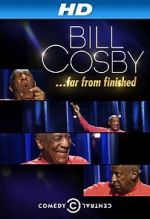 Watch Bill Cosby: Far from Finished Wolowtube