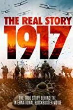 Watch 1917: The Real Story Wolowtube