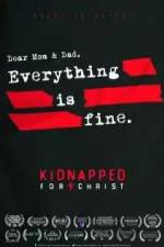Watch Kidnapped for Christ Wolowtube
