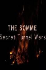 Watch The Somme: Secret Tunnel Wars Wolowtube