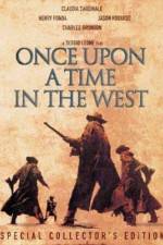 Watch Once Upon a Time in the West - (C'era una volta il West) Wolowtube