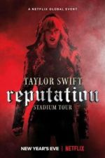 Watch Taylor Swift: Reputation Stadium Tour Wolowtube