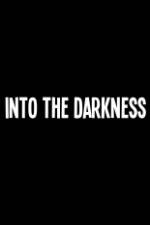 Watch Into the Darkness Wolowtube