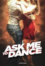 Watch Ask Me to Dance Wolowtube