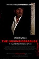 Watch The Inconsiderables: Last Exit Out of Hollywood Wolowtube