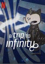 Watch A Trip to Infinity Wolowtube
