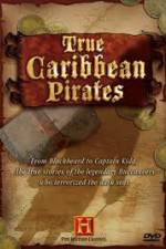 Watch History Channel: True Caribbean Pirates Wolowtube