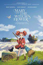 Watch Mary and the Witch\'s Flower Wolowtube