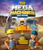 Watch Bob the Builder: Mega Machines - The Movie Wolowtube