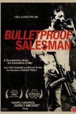 Watch Bulletproof Salesman Wolowtube