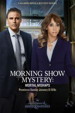 Watch Morning Show Mystery: Mortal Mishaps Wolowtube