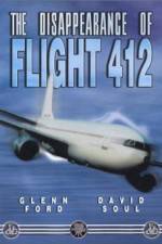 Watch The Disappearance of Flight 412 Wolowtube