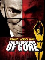 Watch Herschell Gordon Lewis: The Godfather of Gore Wolowtube