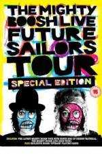 Watch The Mighty Boosh Live - Future Sailors Tour Wolowtube