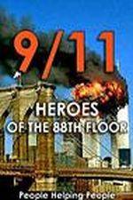 Watch 9/11: Heroes of the 88th Floor: People Helping People Wolowtube
