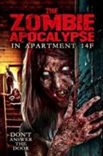 Watch The Zombie Apocalypse in Apartment 14F Wolowtube