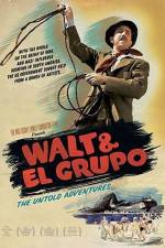 Watch Walt & El Grupo Wolowtube