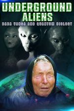 Watch Underground Alien, Baba Vanga and Quantum Biology Wolowtube