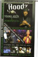 Watch Hoodz  Young Jeezy  The Raw Streets Of ATL Wolowtube