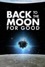 Watch Back to the Moon for Good Wolowtube