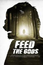 Watch Feed the Gods Wolowtube