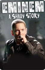 Watch Eminem: A Shady Story Wolowtube