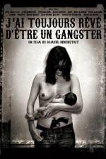Watch J'ai toujours reve d'etre un gangster or I always wanted to be a gangster Wolowtube