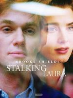 Watch Stalking Laura Wolowtube