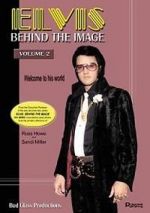 Watch Elvis: Behind the Image - Volume 2 Wolowtube