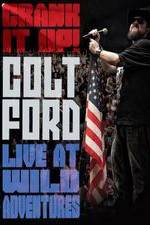 Watch Colt Ford: Crank It Up, Live at Wild Adventures Wolowtube