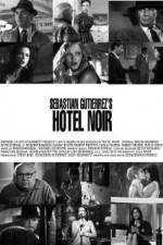 Watch Hotel Noir Wolowtube