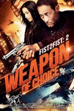 Watch Fist 2 Fist 2: Weapon of Choice Wolowtube