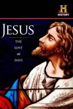 Watch Jesus: The Lost 40 Days Wolowtube